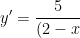 y'=\frac{5}{(2-x)^2}>0,\: \forall x\in D